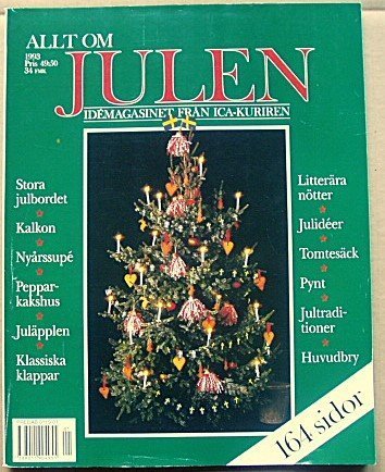 Allt om Julen - Idemagasinet från ICA-Kuriren 1993