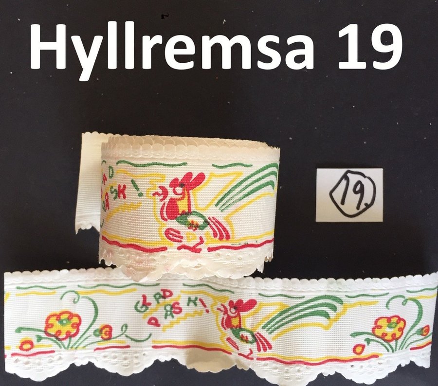 HYLLREMSA 19P: Tuppblom. 1940-50t.Präglad s bokmärken.4cmx5m Hyllbård.