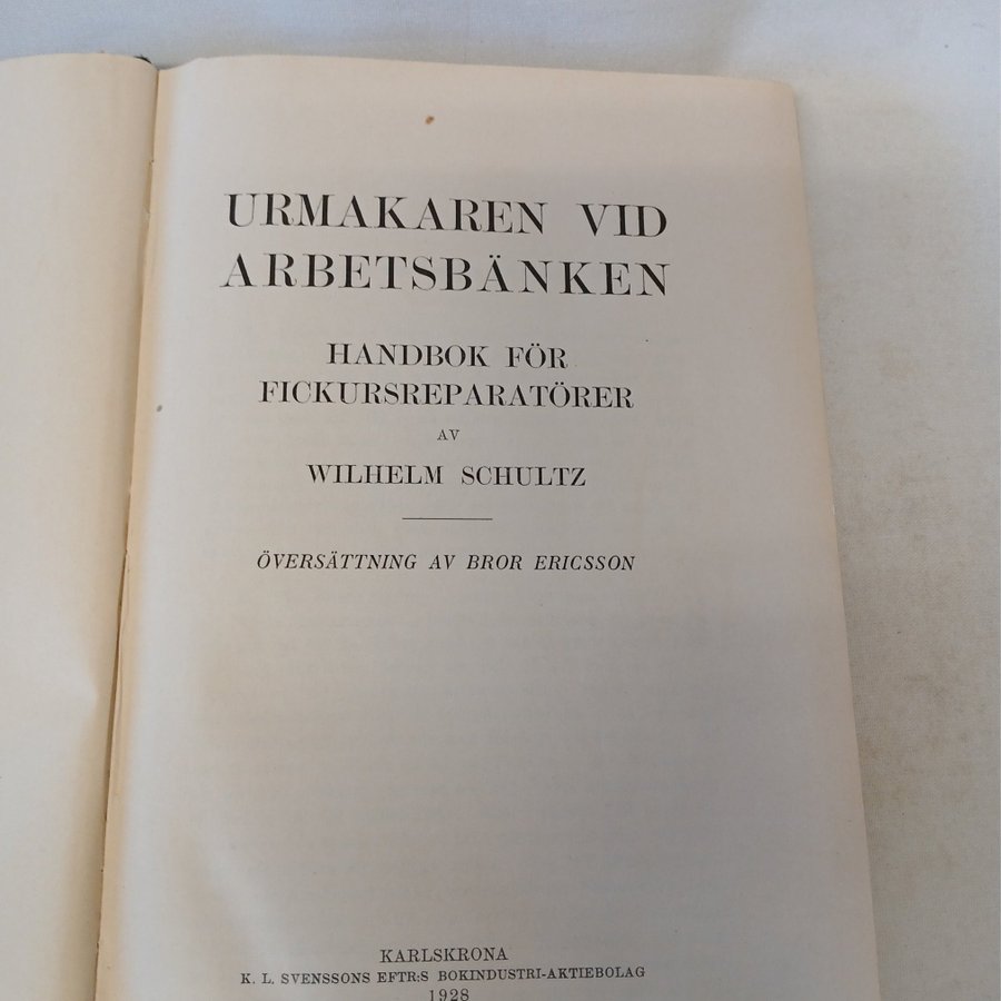 Urmakaren vid arbetsbänken: Handbok för fickursreparatörer av Wilhelm Schultz