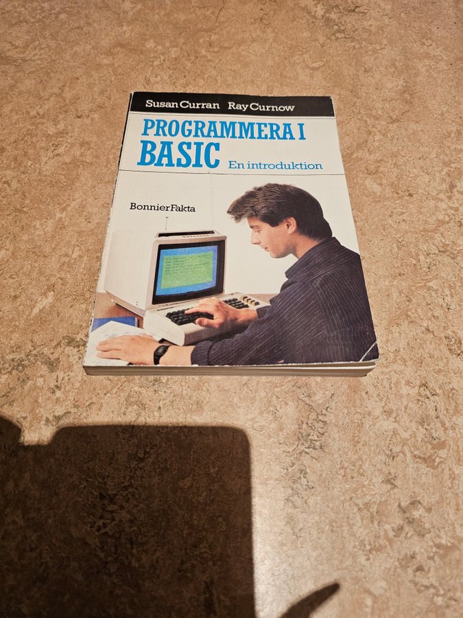 Programmera i BASIC - En introduktion av Susan Curran och Ray Curnow (1984)