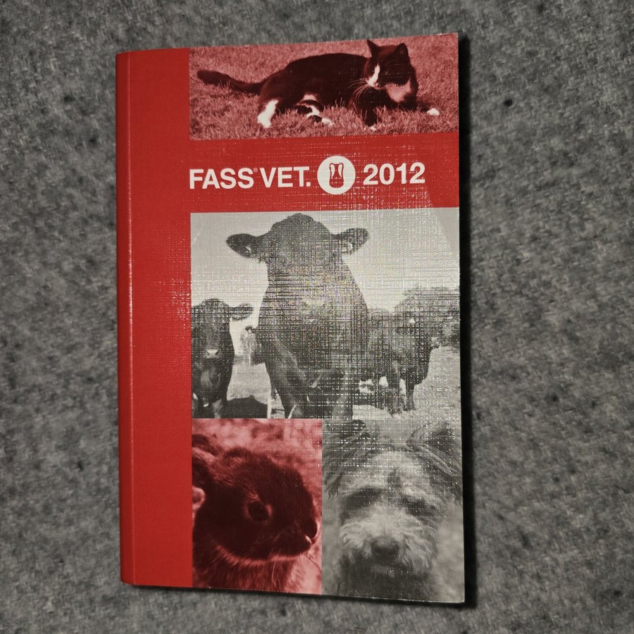 FASS VET. 2012, boken alla djur ägare behöver