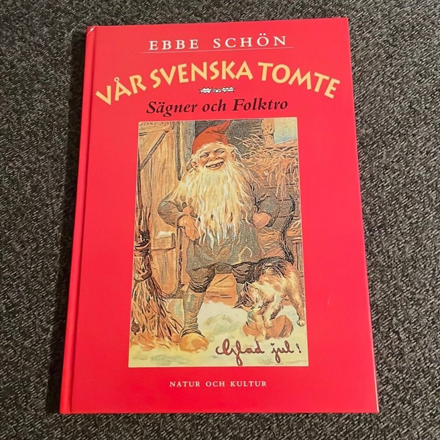 Vår Svenska Tomte: Sägner och Folktro av Ebbe Schön (1996)